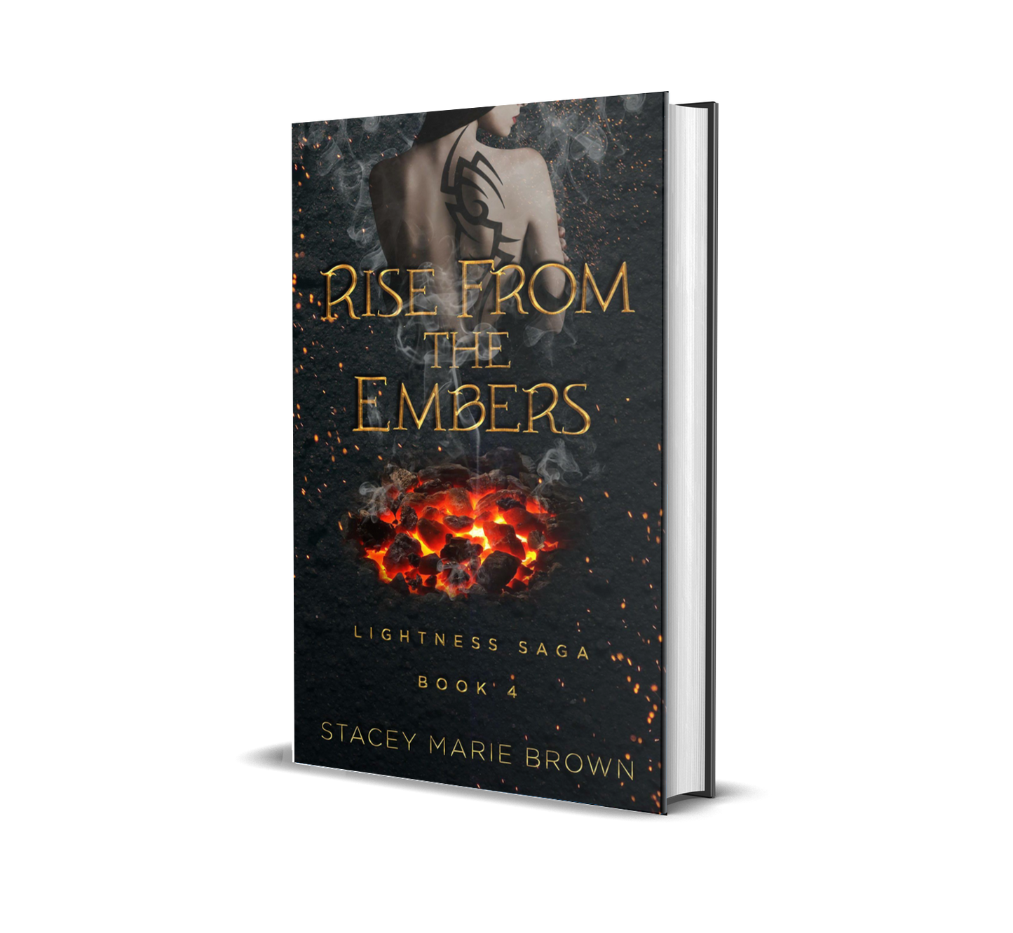 Rise From The Embers (Lightness Saga, #4)